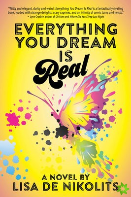 Everything You Dream Is Real