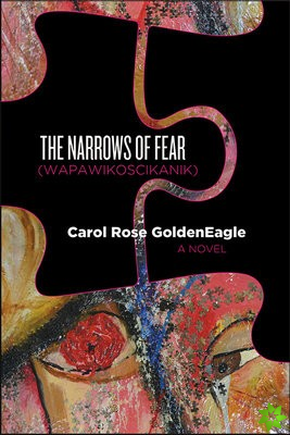 Narrows of Fear (Wapawikoscikanik)
