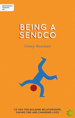 Independent Thinking on Being a SENDCO