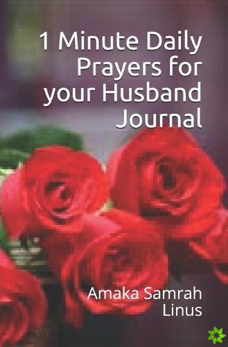1 Minute Daily Prayers for your Husband Journal
