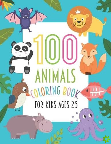 100 Animals Coloring Book For Kids Ages 2-5