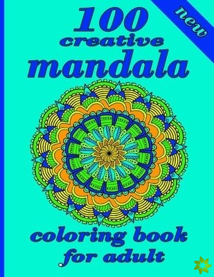100 creative mandala coloring book for adult