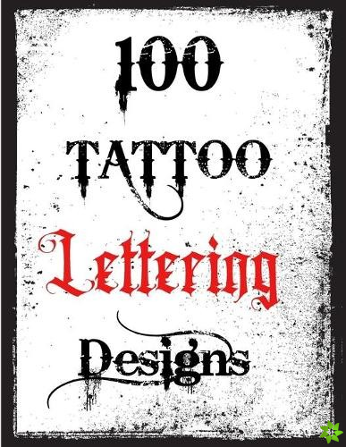 100 Tattoo Lettering Designs