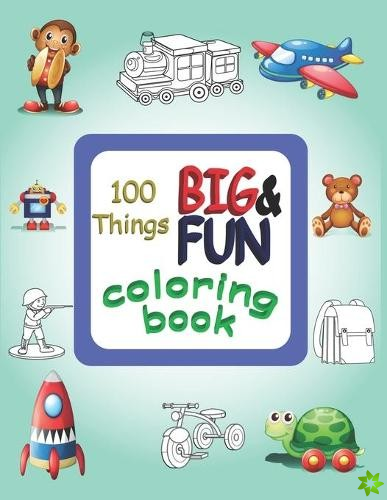 100 things BIG & FUN coloring book