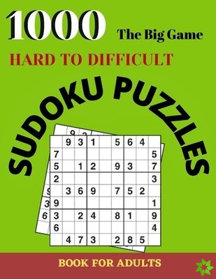 1000 The Big Game Hard to Difficult Sudoku Puzzles