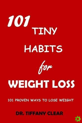 101 Tiny Habits for Weight Loss