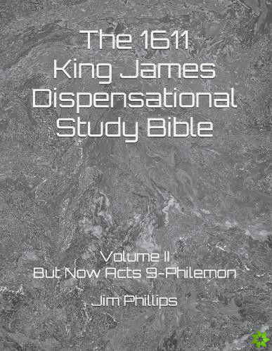 1611 King James Dispensational Study Bible