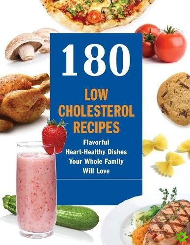 180 Low Cholesterol Recipes