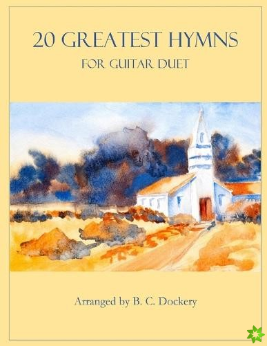 20 Greatest Hymns for Guitar Duet