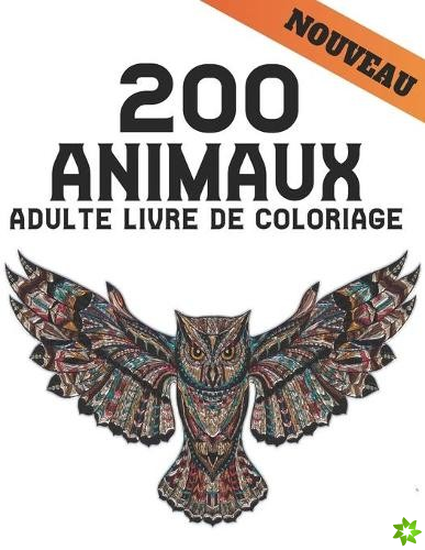 200 Animaux Adulte Livre de Coloriage