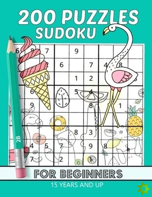 200 Puzzles sudoku for beginners 15 years and up