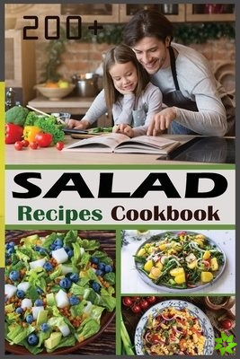 200+ Salad Recipes Cookbook