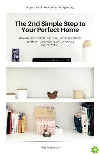 2nd Simple Step to Your Perfect Home
