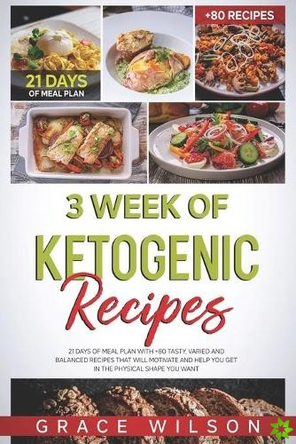 3 Week of Ketogenic Recipes