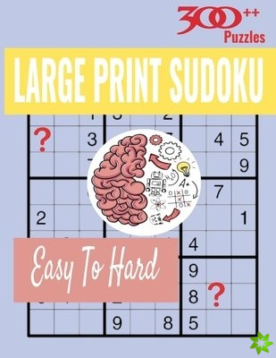 300+ Large Print Sudoku Puzzles Easy to Hard