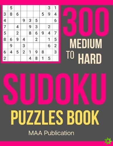 300 Medium To HARD Sudoku Puzzles Book