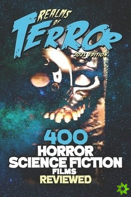 400 Horror Science Fiction Films Reviewed