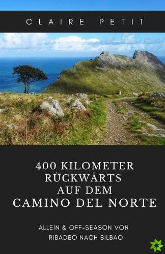 400 Kilometer ruckwarts auf dem Camino del Norte