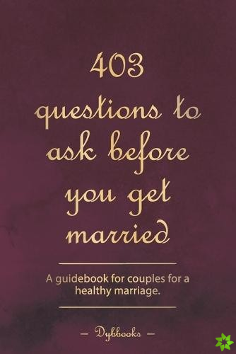 403 questions to ask before you get married