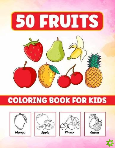 50 Fruits Coloring Book For Kids