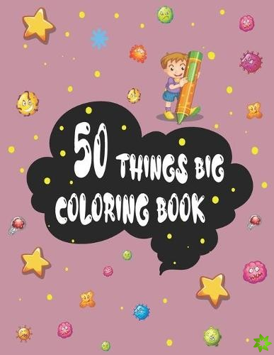 50 Things BIG Coloring Book