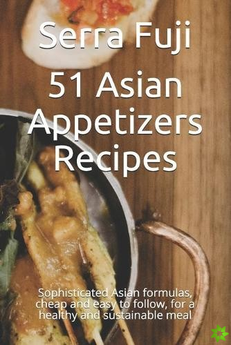51 Asian Appetizers Recipes