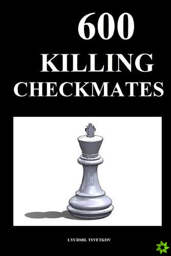 600 Killing Checkmates