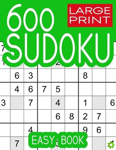 600 Large Print Sudoku Puzzles Easy Book