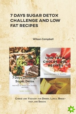 7 Days Sugar Detox Challenge and Low Fat Recipes