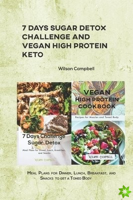 7 Days Sugar Detox Challenge and Vegan high Protein Keto