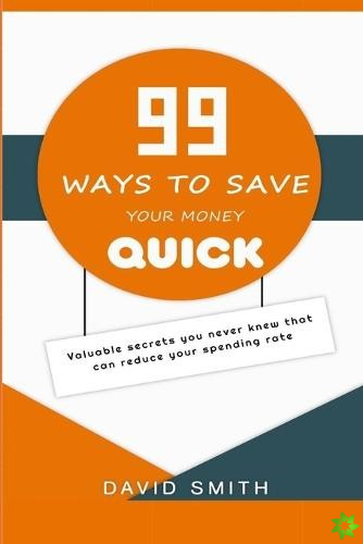 99 Ways to Save Your Money Quick