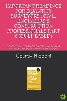 Important Readings for Quantity Surveyors, Civil Engineers & Construction Professionals Part 6 (Gulf Based)