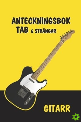 TAB Anteckningsbok gitarr 6 strangar / elgitarr - traningsbok, pad foer gitarrister - larande, komponering och latskrivning