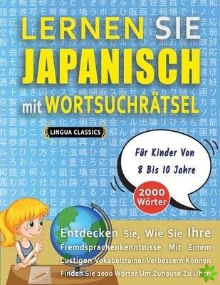 LERNEN SIE JAPANISCH MIT WORTSUCHRAETSEL FUER KINDER VON 8 BIS 10 JAHRE - Entdecken Sie, Wie Sie Ihre Fremdsprachenkenntnisse Mit Einem Lustigen Vokab
