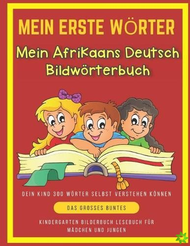 Mein Erste Woerter Mein Afrikaans Deutsch Bildwoerterbuch. Dein Kind 300 Woerter Selbst Verstehen Koennen.