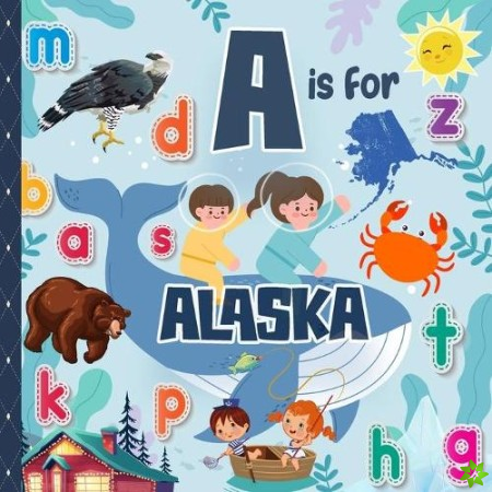 A is For Alaska