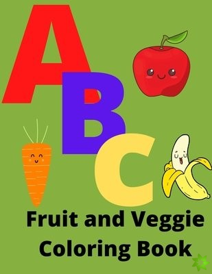ABC Fruit and Veggie Coloring Book