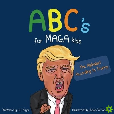 ABC's for MAGA Kids