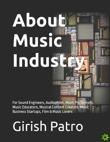 About Music Industry for Beginners 2nd Edition