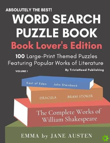 ABSOLUTELY THE BEST! Word Search Puzzle Book, Book Lover's Edition, Volume 1