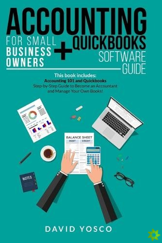 Accounting for Small Business Owners + Quickbooks Software Guide