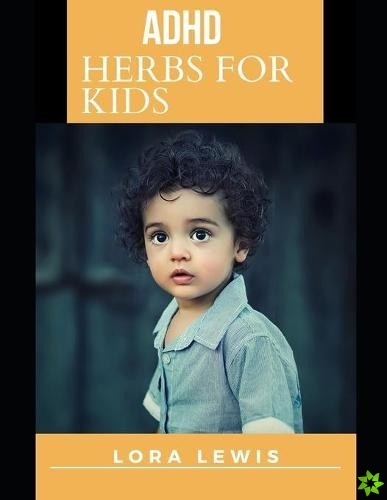 ADHD Herbs for Kids