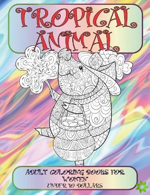 Adult Coloring Books for Women - Tropical Animal - Under 10 Dollars