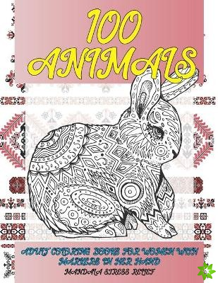 Adult Coloring Books for Women with Markers in her hand - 100 Animals - Mandala Stress Relief