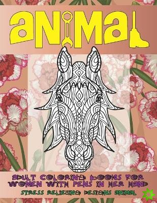 Adult Coloring Books for Women with Pens in her hand - Animal - Stress Relieving Designs Animal