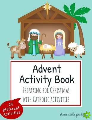 Advent Activity Book Preparing for Christmas with Catholic Activities