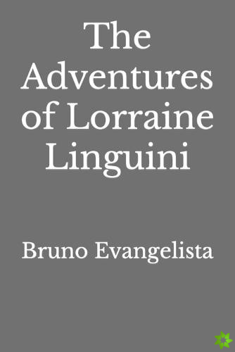 Adventures of Lorraine Linguini
