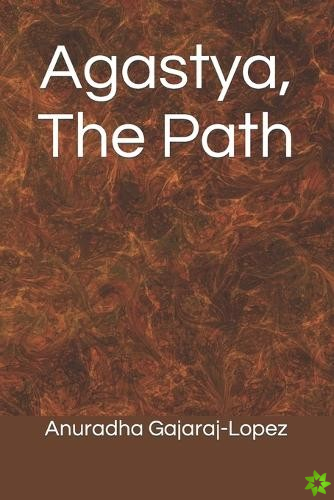 Agastya, The Path