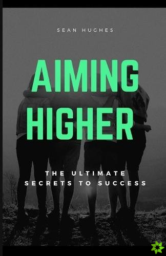 Aiming Higher Handbook