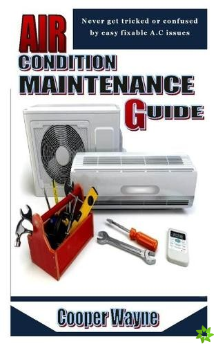 Air Condition Maintenance Guide